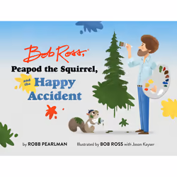 ISBN Bob Ross, Peapod the Squirrel, and the Happy Accident, Pour enfants, Anglais, Couverture rigide, 32 pages