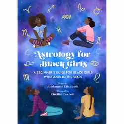 ISBN Astrology for Black Girls, Pour enfants, Anglais, Couverture rigide, 112 pages