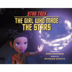 ISBN Star Trek Discovery: The Girl Who Made the Stars, Pour enfants, Anglais, Couverture rigide, 32 pages