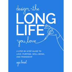 ISBN Design the Long Life You Love livre Santé, esprit et corps Anglais Couverture rigide