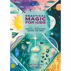 ISBN Practical Magic for Kids, Pour enfants, Anglais, Couverture rigide, 120 pages