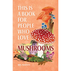 ISBN This Is a Book for People Who Love Mushrooms livre Education Anglais Couverture rigide