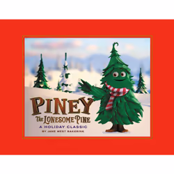 ISBN Piney the Lonesome Pine, Pour enfants, Anglais, Couverture rigide, 32 pages