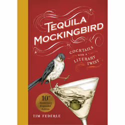 ISBN Tequila Mockingbird (10th Anniversary Expanded Edition), Cooking, Anglais, Couverture rigide, 168 pages