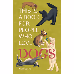 ISBN This Is a Book for People Who Love Dogs, Education, Anglais, Couverture rigide, 144 pages