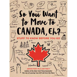 ISBN So You Want to Move to Canada, Eh?, politique, Anglais, Livre broché, 192 pages