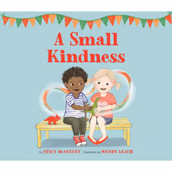 ISBN A Small Kindness, Pour enfants, Anglais, Couverture rigide, 32 pages