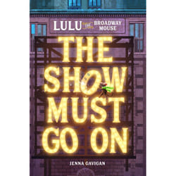 ISBN Lulu the Broadway Mouse: The Show Must Go On livre Pour enfants Anglais Couverture rigide