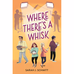 ISBN Where There's a Whisk, Cooking, Anglais, Couverture rigide, 400 pages