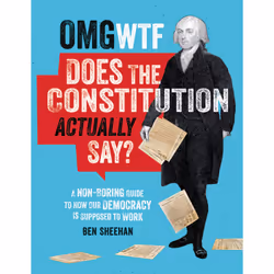 ISBN OMG WTF Does the Constitution Actually Say?, Littérature scientifique, Anglais, Couverture rigide, 224 pages