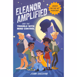 ISBN Eleanor Amplified and the Trouble with Mind Control, Pour enfants, Anglais, Couverture rigide, 240 pages