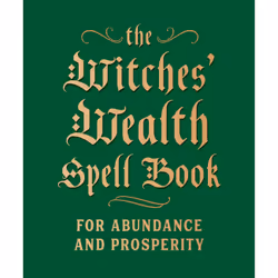 ISBN The Witches' Wealth Spell Book, Santé, esprit et corps, Anglais, Couverture rigide, 160 pages