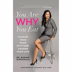ISBN You are Why You Eat : Change Your Food Attitude, Change Your Life, Anglais, Livre broché, 288 pages