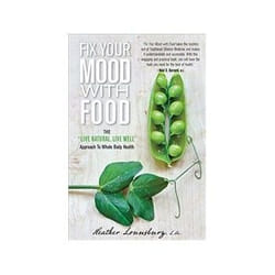 ISBN Fix Your Mood with Food: The Live Natural, Live Well Approach to Whole Body Health livre Santé, esprit et corps Anglais