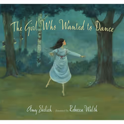 ISBN The Girl Who Wanted to Dance, Anglais, Couverture rigide, 40 pages
