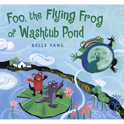 ISBN Foo, the Flying Frog of Washtub Pond, Anglais, Couverture rigide, 32 pages