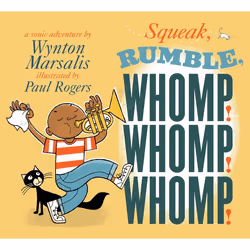 ISBN Squeak, Rumble, Whomp! Whomp! Whomp!, Anglais, Couverture rigide, 40 pages