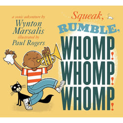 ISBN Squeak, Rumble, Whomp! Whomp! Whomp! Couverture rigide