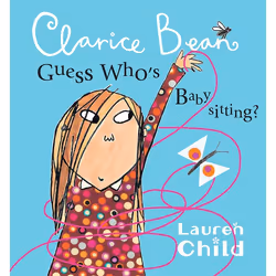 ISBN Clarice Bean, Guess Who’s Babysitting, Anglais, Livre broché, 32 pages