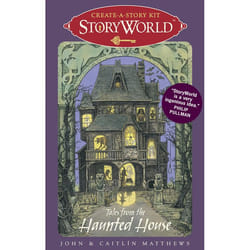 StoryWorld Tales from the Haunted House CreateAStory Kit by John And Caitlin Matthews & Illustrated by Various