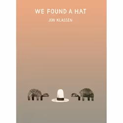 ISBN We Found a Hat, Anglais, Couverture rigide, 56 pages