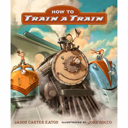 ISBN How to Train a Train, Anglais, Couverture rigide, 48 pages