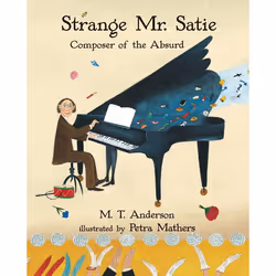 ISBN Strange Mr. Satie: Composer of the Absurd, Anglais, Livre broché, 48 pages