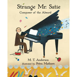 ISBN Strange Mr. Satie: Composer of the Absurd