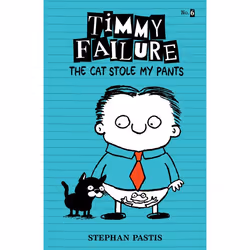 ISBN Timmy Failure: The Cat Stole My Pants, Anglais, Couverture rigide, 288 pages