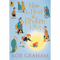 ISBN How to Heal a Broken Wing, Anglais, Livre broché, 40 pages