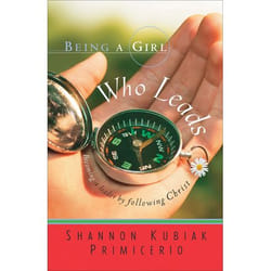 ISBN Being a Girl Who Leads (Becoming a Leader by Following Christ)