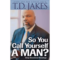 ISBN So You Call Yourself a Man? (A Devotional for Ordinary Men with Extraordinary Potential), Anglais, Livre broché, 208 pag ...