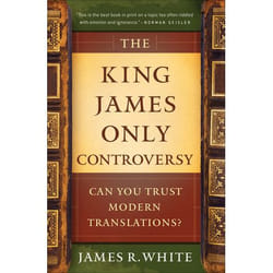 ISBN The King James Only Controversy, Updated and Expanded Edition (Can You Trust Modern Translations?)