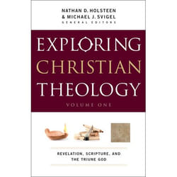 ISBN Exploring Christian Theology, Volume 1 (Revelation, Scripture, and the Triune God)