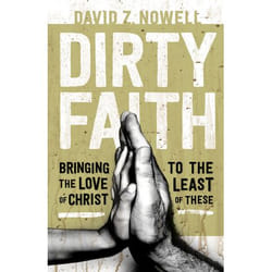 ISBN Dirty Faith (Bringing the Love of Christ to the Least of These)