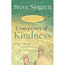 ISBN Conspiracy of Kindness, Revised and Updated Edition (A Unique Approach to Sharing the Love of Jesus)