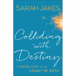 ISBN Colliding With Destiny (Finding Hope in the Legacy of Ruth), Anglais, Livre broché, 224 pages