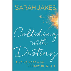 ISBN Colliding With Destiny (Finding Hope in the Legacy of Ruth)