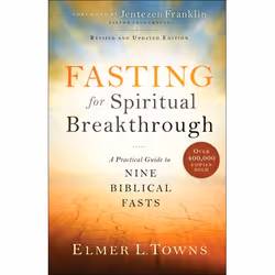 ISBN Fasting for Spiritual Breakthrough, Revised and Updated Edition (A Practical Guide to Nine Biblical Fasts), Anglais, Liv ...