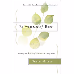 ISBN Rhythms of Rest (Finding the Spirit of Sabbath in a Busy World), Anglais, Livre broché, 224 pages