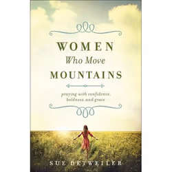 ISBN Women Who Move Mountains (Praying with Confidence, Boldness, and Grace), Anglais, Livre broché, 256 pages