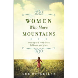 ISBN Women Who Move Mountains (Praying with Confidence, Boldness, and Grace)