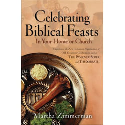 ISBN Celebrating Biblical Feasts (In Your Home or Church)