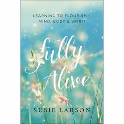 ISBN Fully Alive (Learning to Flourish—Mind, Body & Spirit), Anglais, Livre broché, 240 pages