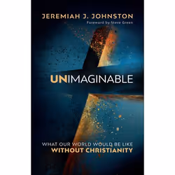 ISBN Unimaginable (What Our World Would Be Like Without Christianity), Anglais, Livre broché, 240 pages