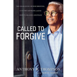 ISBN Called to Forgive (The Charleston Church Shooting, a Victim’s Husband, and the Path to Healing and Peace)