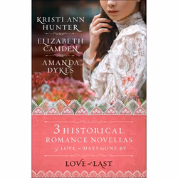 ISBN Love at Last (Three Historical Novellas of Love in Days Gone By), Anglais, Livre broché, 288 pages