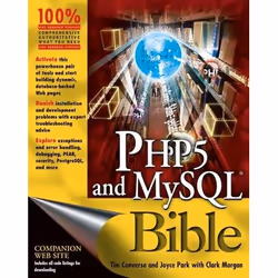 Wiley PHP5 and MySQL Bible, Logiciel de développement, 1080 pages, Tim Converse, Joyce Park, Clark Morgan, 05/2004