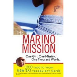 ISBN Marino Mission: One Girl, One Mission, One Thousand Words - 1000 Need-to-know SAT Vocabulary Words livre Education Anglais