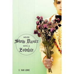 ISBN Never Slow Dance with a Zombie